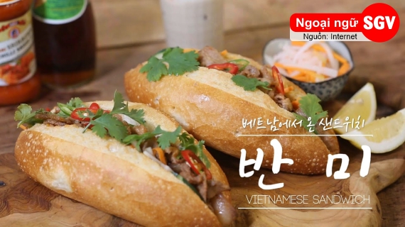 Bánh mì Việt Nam trong tiếng Hàn là gì, sgv