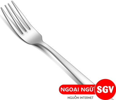 Cái nĩa tiếng Anh là gì, SGV