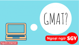 SGV, Đăng ký thi GMAT ở đâu và thời gian thi