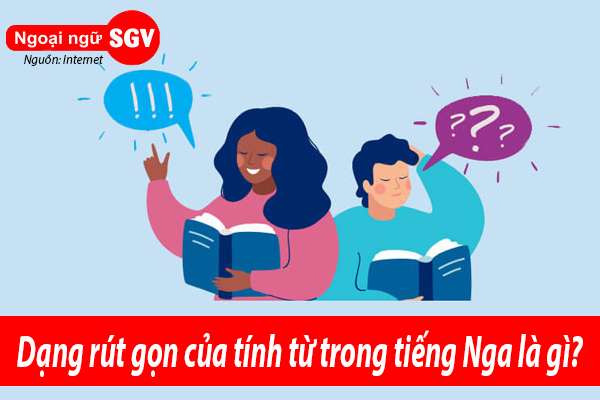 dạng rút gọn của tính từ trong tiếng Nga là gì