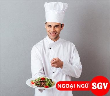 SGV, đầu bếp tiếng Anh là gì