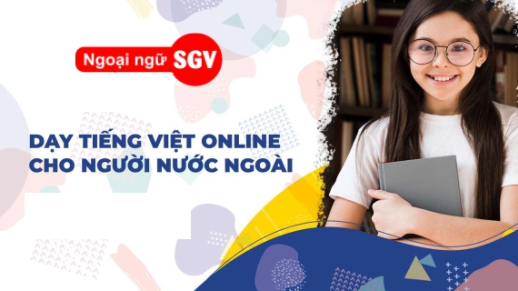 Dạy tiếng Việt online cho người nước ngoài, sgv