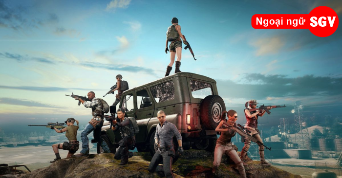 Game Pubg trong tiếng Trung là gì