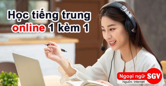Gia sư dạy tiếng Trung online kèm 1 - 1