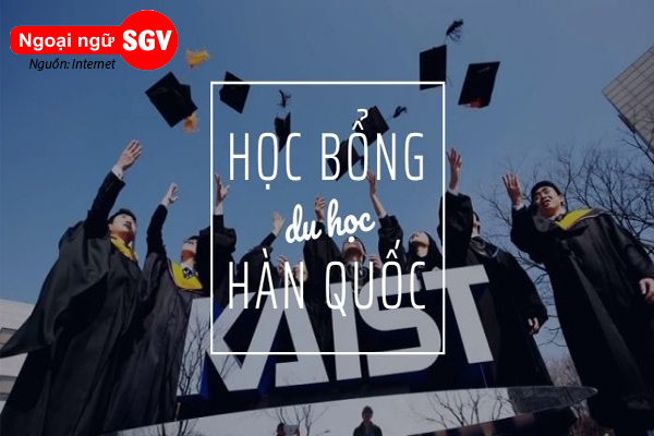 Học bổng du học Hàn Quốc của các tổ chức, doanh nghiệp