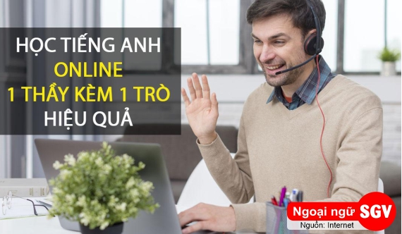 Học tiếng Anh trực tiếp 1 thầy 1 trò