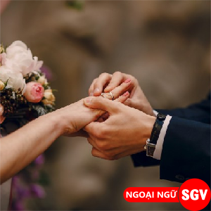 SGV, Kết hôn tiếng Anh là gì