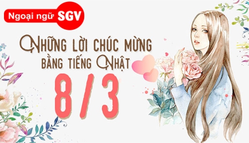 Lời chúc 8/3 cho mẹ bằng tiếng Nhật, sgv