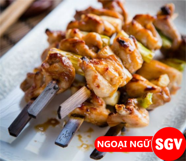 SGV, món Yakitori của Nhật Bản.