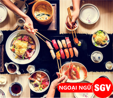 SGV, những điều cần nhớ trong bữa ăn ở Nhật.