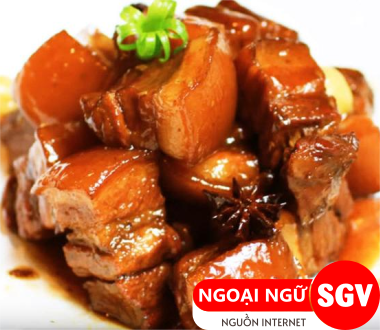 SGV, Thịt kho tiếng Anh là gì