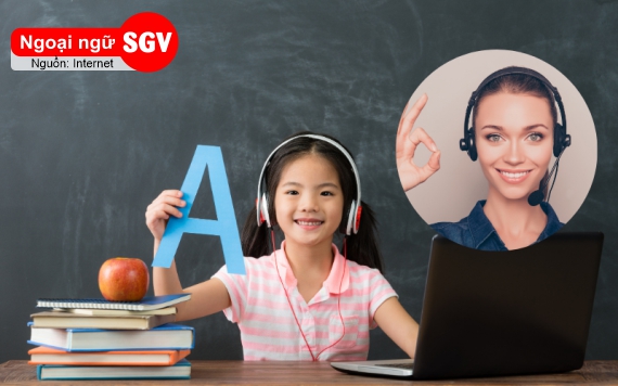 Tiếng Anh cho trẻ em, học trực tuyến 100% giáo viên nước ngoài, sgv