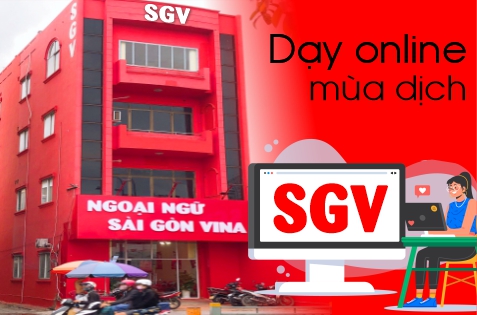 Trung tâm ngoại ngữ SGV chuyển sang dạy online mùa dịch