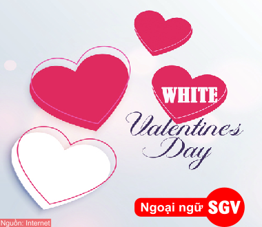 Ý nghĩa của ngày Valentine trắng, SGV